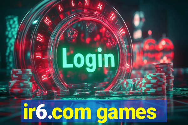 ir6.com games